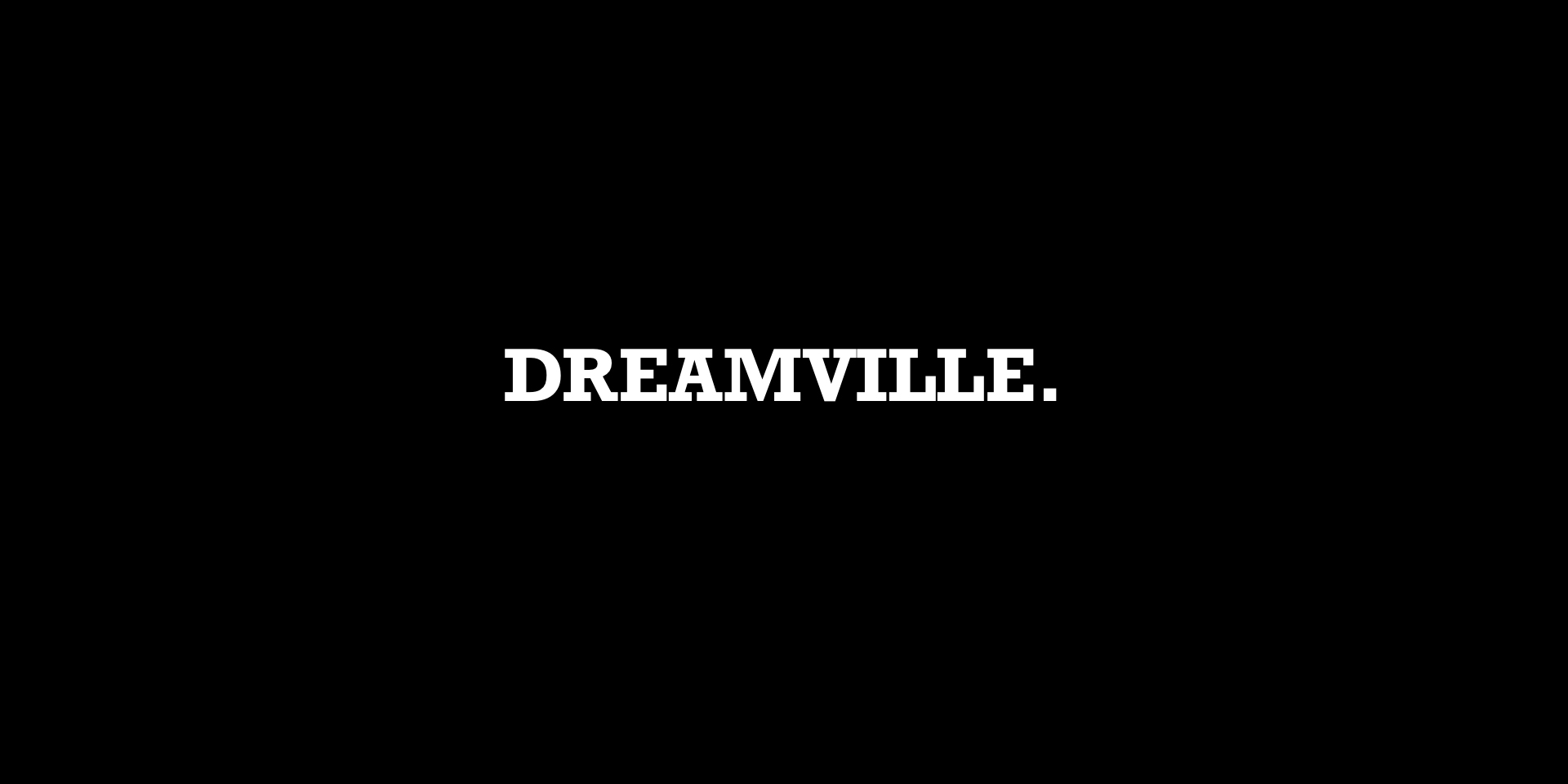 Dreamville banner
